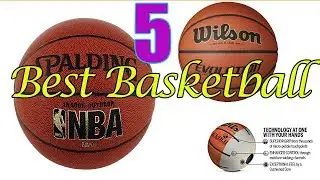 The 5 Best Basketball of 2022 Indoor & Outdoor