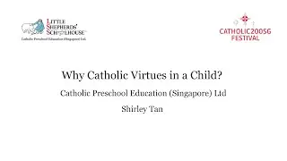 Why Catholic Virtues in a Child?