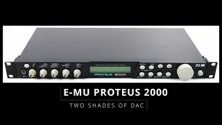 E-MU Proteus 2000 - 2 Shades Of DAC