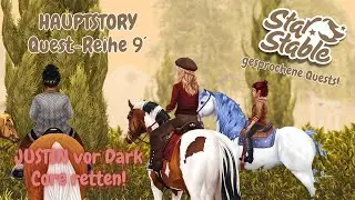 Hauptstory 9 - JUSTIN vor Dark Core retten ✨ // Star Stable Online