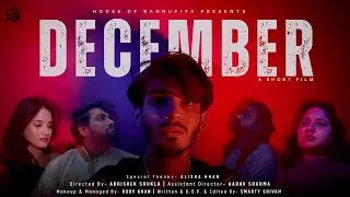DECEMBER- A Short Film