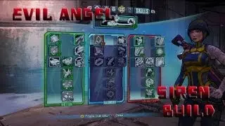 Borderlands 2 Level 61 Siren Build- Evil Angel