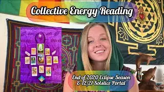Collective Energy Reading: End of 2020 Eclipse Season & Solstice Portal