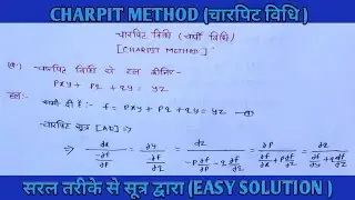 Charpit method in hindi | Charpit method solution :-pxy + pq+qy = yz |