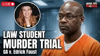 🏛️ LIVE: Law Student Murder Trial &ndash; GA v. Edrick Faust &ndash; Day One
