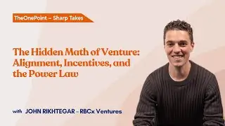 The Hidden Math of Venture: Alignment, Incentives, and the Power Law