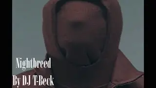 Nightbreed Music Video Original Song Produced by DJ T-Beck