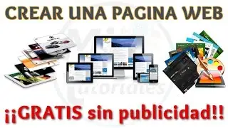 Tutorial Como Hacer una Pagina Web GRATIS y Sin Publicidad | Si Funciona 100% Garantizado
