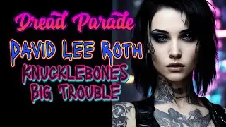Dread Parade - David Lee Roth Tribute (2 Funky Covers)