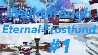 Order & Chaos| Eternal Frostlund Walkthrough