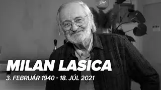 Odišla legenda slovenskej kultúry, Milan Lasica
