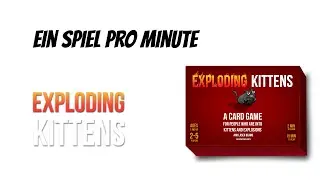 Ein Spiel pro Minute: Exploding Kittens