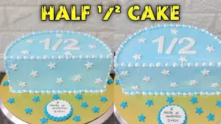 How To Make Half Cake. Six Months Birthday Cake. |Chef Samad Craft| #cake #halfcake #youtuber