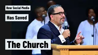 How Social Media has Saved The Church