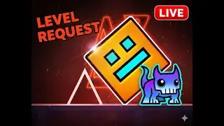 Geometry dash (&ldquo;Request Levels & I&rsquo;ll Try Not to Die&rdquo;)