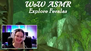 ASMR World of Warcraft - Exploring Feralas