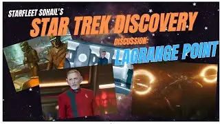 Star Trek Discovery Discussion: Lagrange Point