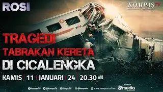 ROSI | Cerita DIbalik Tragedi Tabrakan Kereta di Cicalengka