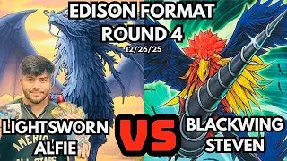 Edison Format Round 4: Lightsworn Vs Blackwings!