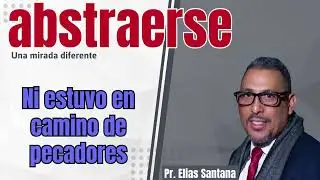 16 Ni estuvo en camino de pecadores