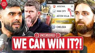 Can Manchester United Win The Premier League?! | Uncensored