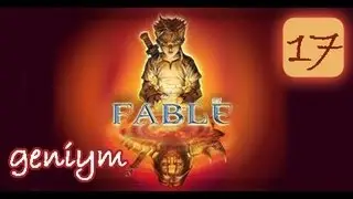 Прохождение игры Fable The lost Chapters от Geniym. Часть 17