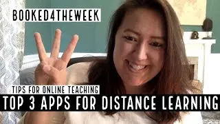 Top 3 Apps for Distance Learning