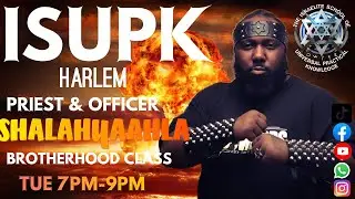 BROTHERHOOD IS A WEAPON-ISUPK HARLEM BROTHERHOOD CLASS