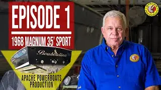 The 1968 Magnum 35' Sport Restoration Series  - Episode 1
