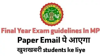 Final year Exam news | Guidelines by mp government | UGC | RGPV | DAVV