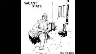 Vacant State - Fill The Void (Full Album)