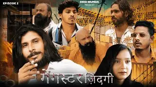 Gangster Zindagi | Part 02 | Sukha Gurjar | Ankit Bhati | New Gangster Movie | Desi Munda