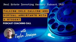 742 &raquo; Live podcast coaching call, talking about cold calling and hiring virtual assistants