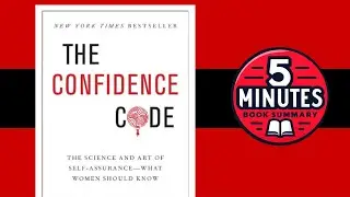 The Confidence Code by Katty Kay and Claire Shipman | 5 minutes Book Summary