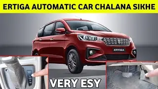 How to drive Ertiga || Ertiga Automatic || How to Drive Automatic Car || Learn to drive a car ||