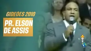 Gideões 2010 | Elson de Assis [Congresso dos Gideões Missionários]