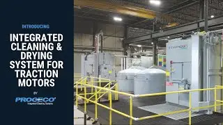 Integrated Cleaning & Drying System for Traction Motors | PROCECO