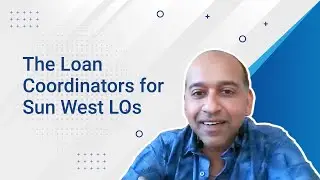 The Loan Coordinators for Sun West LOs