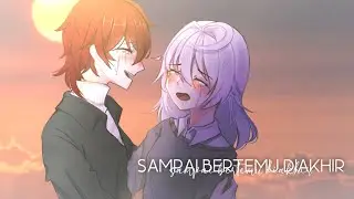 Sampai bertemu diakhir|| Gacha life indonesia||Glmm