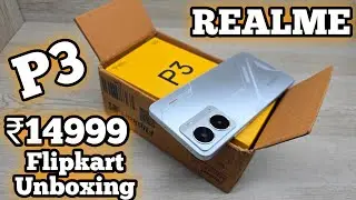 Realme P3 5G Unboxing Flipkart Sale Unit - New 2025 King ?