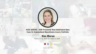 2022 AANEM - UCB Presented New Additional Data from its Generalized Myasthenia Gravis Portfolio