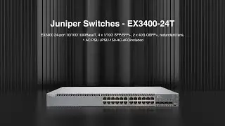 Juniper Ethernet Switches EX3400-24T Introduction