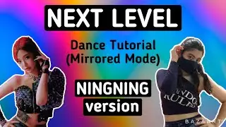AESPA Next Level- Dance Tutorial (NINGNING version)
