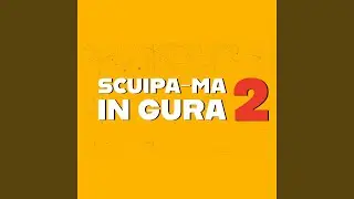 Scuipa-ma in gura 2