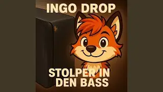 Ingo Drop (Stolper in den Bass!)