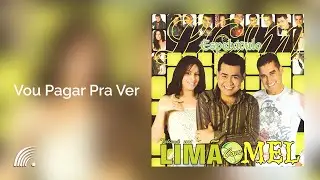 Lim&atilde;o com Mel - Vou Pagar Pra Ver - Espet&aacute;culo