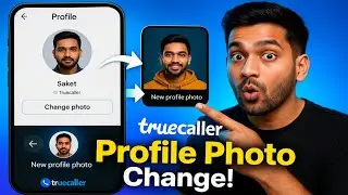 How to change your profile photo in Truecaller? 100% Working!