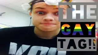 THE GAY TAG!!!