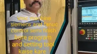 vmc programming -siemens and fanuc control #semi finish bore program and tool setting