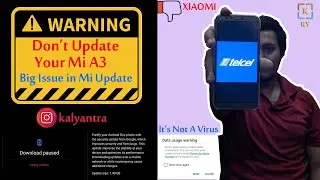 Mi A3 Update Big Issue | Mi A3 Telcel boot problem | Please Don't Update || KalYantra || In Hindi